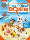  Nickelodeon - La Pat' Patrouille - Mes p'tites enquêtes à la plage - 16 jeux pour l'été - Activités et autocollants.