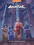  Nickelodeon et Faith Erin Hicks - Avatar : Le dernier maître de l'air Tome 6 : Le déséquilibre.
