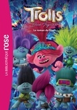  DreamWorks - Les Trolls 3 - Le roman du film.