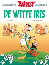  Fabcaro et Didier Conrad - Asterix - De Witte Iris 40 - version néerlandaise.