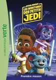 Christelle Chatel - Star Wars - Les aventures des petits Jedi Tome 1 : Première mission.