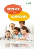 David Sire - Coopérer pour comprendre Français CM2 - Guide ressources - Ed. 2024.