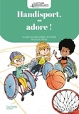 Soline Bourdeverre-Veyssiere et Nicolas Trève - Handisport, on adore ! - Cycle 2.