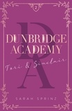 Sarah Sprinz - Dunbridge Academy Tome 2 : Tori & Sinclair.