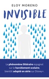 Eloy Moreno - Invisible - Le roman phénomène à l'origine de la série Disney+.