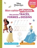  Disney - Mes premiers tracés, formes et dessins Disney Princesses - Maternelle TPS-PS-MS-GS.