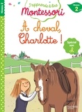 Charlotte Leroy-Jouenne et Gwenaëlle Doumont - A cheval, Charlotte ! - Spécial son ch, niveau 2.