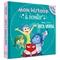  XXX - VICE-VERSA - Mon Histoire à Écouter [QR code + CD] - L'histoire du film - Disney Pixar.