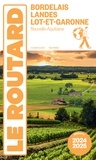  Collectif - Guide du Routard Bordelais, Landes et Lot-et-Garonne 2024/25.
