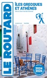  Collectif - Guide du Routard Îles grecques et Athènes 2024/25.