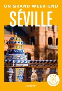  Collectif - Séville Guide Un Grand Week-end.