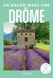  Hachette tourisme - Un grand week-end Drôme.