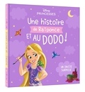  Disney Princesses - Une histoire de Raiponce et au dodo ! - Un invité surprise.