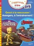 Isabelle Albertin et Valérie Viron - Marvel - Spécial DYS (dyslexie) - Avengers, à l'entraînement ! / Groot à la rescousse.