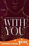 Lyna Reys - With you - Tome 1 - Le phénomène Wattpad.