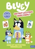  Hachette - Bluey - On fait les fous avec Papa.