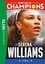 David Lortholary - Destins de champions Tome 12 : Une biographie de Serena Williams - L'icône.