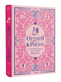  Hachette - Orgueil & Potins - La véritable histoire qui a inspiré Bridgerton !.