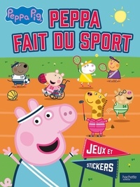 Hasbro - Peppa Pig - Peppa fait du sport - Jeux et stickers - Activités et autocollants.