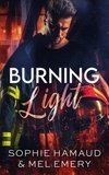Sophie Hamaud et Mel Emery - Burning Light.