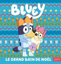 Studios - ladybird books ltd Bbc - Bluey - Le grand bain de Noël - Grand album Bluey.