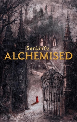 Vers le roman Alchemised de SenLinYu