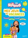 Natacha Boubault - Mes jeux de vacances Les Sisters - Du CE1 au CE2.