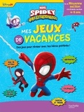  Disney Junior - Mes jeux de vacances Spidey et ses amis extraordinaires - De la Moyenne à la Grande Section.