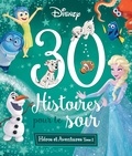  Disney et Emmanuelle Caussé - 30 histoires pour le soir Héros et aventures - Tome 2.