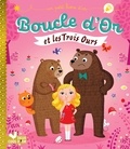 Aurélie Desfour et Bérengère Staron - Boucle d'or et les 3 ours.