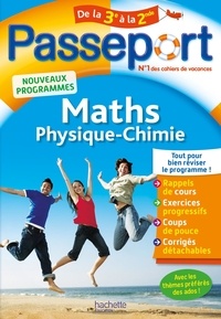 Christophe Douay et Sébastien Dessaint - Passeport Maths-Physique-Chimie de la 3e vers la 2de.