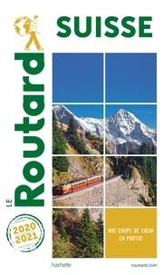  Collectif - Guide du Routard Suisse 2020/21.