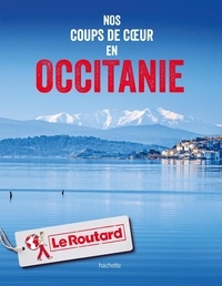  Le Routard - Nos coups de coeur en Occitanie. 1 Plan détachable