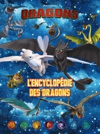  DreamWorks - Dragons - L'encyclopédie des dragons.