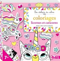 Amandine Notaert - Coloriages licornes et caticorns - Avec des autocollants.