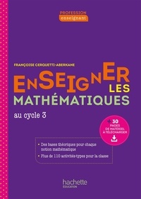 Françoise Cerquetti-Aberkane - Enseigner les Mathématiques au cycle 3.