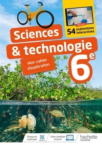 Eric Donadéi et Fabienne Donadei - Sciences & technologie 6e - Mon cahier d'exploration.