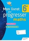 Christophe Barnet - Mon livret pour progresser maths 6e.