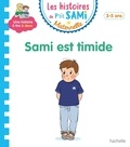 Nine Cléry et Alain Boyer - Les histoires de P'tit Sami Maternelle  : Sami est timide.