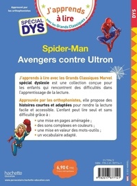 Spider-man ; Avengers contre Ultron Adapté aux dys