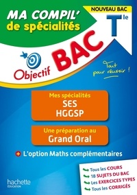 Marion Navarro et Vincent Adoumié - Ma compil' de spécialités SES, HGGSP Tle - + Grand oral + Option Maths complémentaires.
