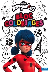  Hachette Jeunesse - Bloc de coloriages Miraculous.