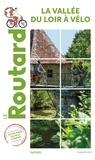  Collectif - Guide du Routard Vallée du Loir à Vélo.