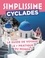 Maud Vidal-Naquet et Marina Rafenberg - Simplissime Cyclades - Le guide de voyage le + pratique du monde.
