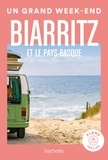  Collectif - Biarritz et le Pays Basque Guide Un Grand Week-end.