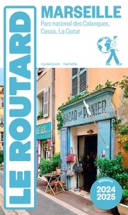  Collectif - Guide du Routard Marseille 2024/25.