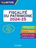 Gilles Meyer - Top'Actuel Fiscalité du patrimoine 2024-2025.