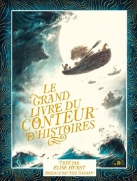 Elise Hurst - Le grand livre du conteur d'histoires.