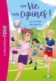 Hachette Livre - Ma vie, mes copines 34 - La journée des sports.