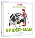  Marvel et Jay Fosgitt - Spider-Man va à la ferme.